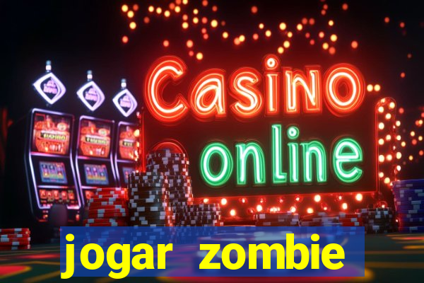 jogar zombie outbreak demo